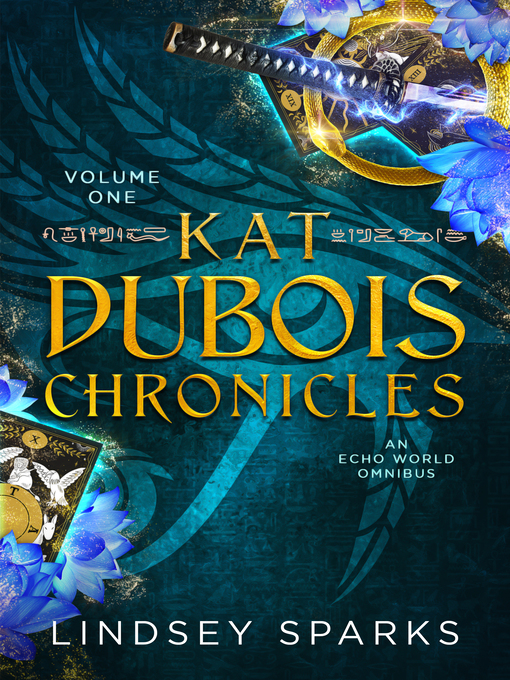 Title details for Kat Dubois Chronicles by Lindsey Sparks - Available